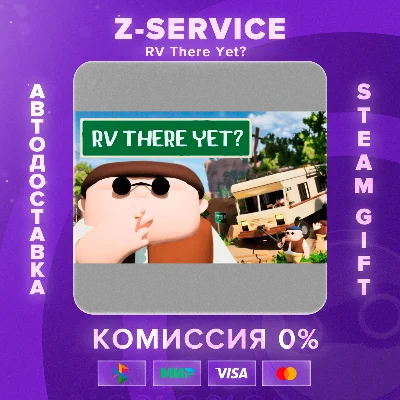 RV There Yet?[AUTO DELIVERY]