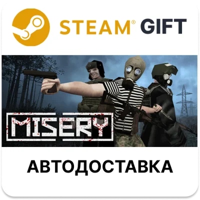 MISERY Steam РУ КЗ УКР ТР РБ СНГ автодоставка 🌐