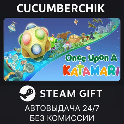 Once Upon A KATAMARI✅STEAM GIFT AUTO✅RU+МИР