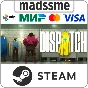 Dispatch * RU/KZ/СНГ/TR/AR * STEAM 🚀 АВТОДОСТАВКА
