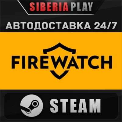 Firewatch STEAM АВТО RU/UA/KZ/СНГ