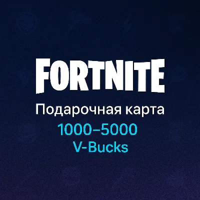 Подарочная карта Fortnite V-Bucks 1000-5000 - Global