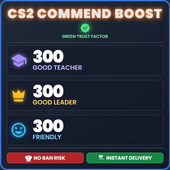 CHEAPEST ! (300/300/300) - CS2 COMMEND BOOST - 7/24