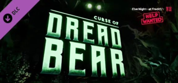 Five Nights at Freddy&acute;s VR: Help Wanted - Curse of Drea