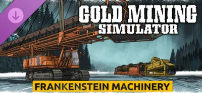 Gold Rush: The Game - Frankenstein Machinery DLC