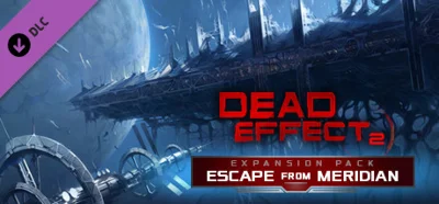 Dead Effect 2 - Escape from Meridian DLC * STEAM RU ⚡