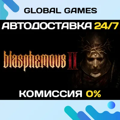 Blasphemous 2🔑Steam Ключ РФ+СНГ