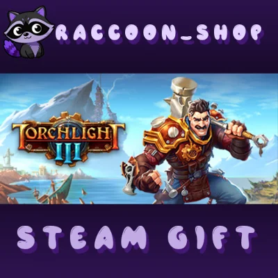 Torchlight III * STEAM RU*KZ*UA*СНГ🔥