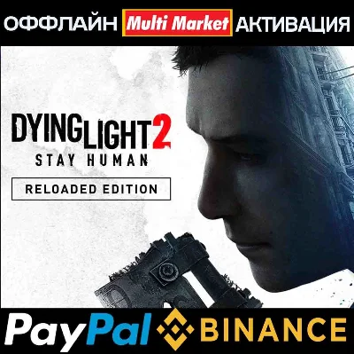 Dying Light 2 Reloaded Edition+10th Anniversary Edition