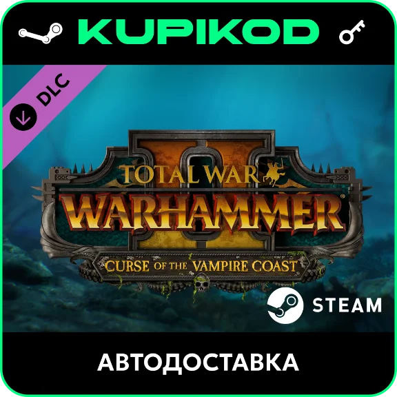 🔑Total War: WARHAMMER II - Curse of the Vampire Coast
