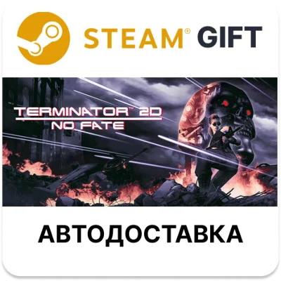 Terminator 2D NO FATE Steam РУ КЗ УКР ТР РБ СНГ авто