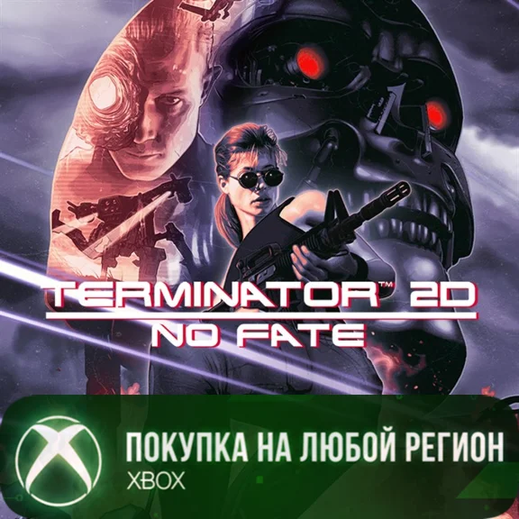 Terminator 2D: NO FATE XBOX На Любой Регион