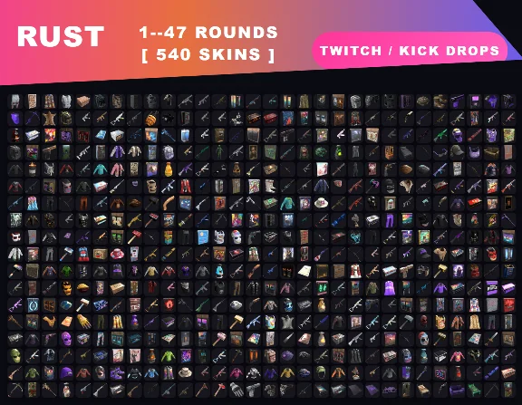 RUST STEAM【TWITCH / KICK DROPS】540 TEMS | 1-47 rounds