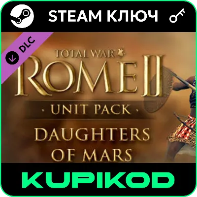 Total War: ROME II Daughters of Mars Unit Pack | STEAM