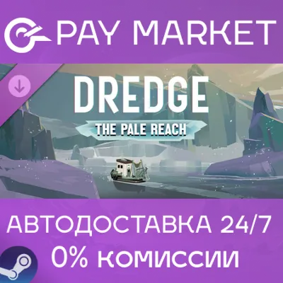 ⚡️Steam gift RU- DREDGE - The Pale Reach | AUTODELIVERY
