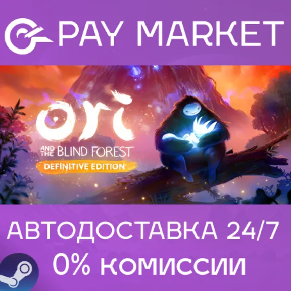 ⚡Ori and the Blind Forest: Definitive Ed| АВТО RU Steam