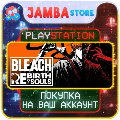 BLEACH Rebirth of Souls · PS5 · Выбор региона