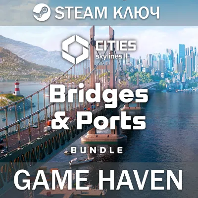 Cities: Skylines II Bridges & Ports 💳 0% 🔑RU+CIS+TR