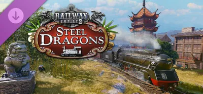 Railway Empire 2 - Steel Dragons DLC / Steam Key / Global | AUTO DELIVERY 24/7