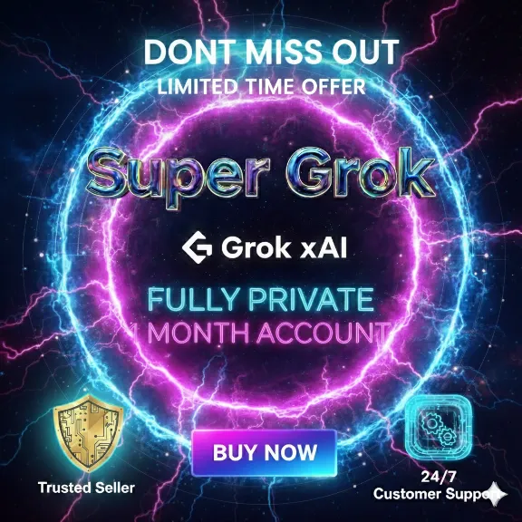 Grok AI 4.1 SUPER (Super Grok) – 1 Month | Private Account | Fast Delivery