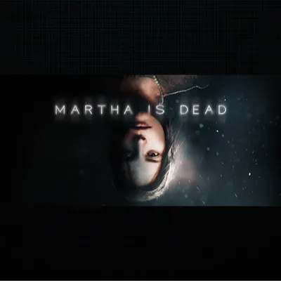 Martha Is Dead · Steam РОССИЯ и ВСЕ СТРАНЫ