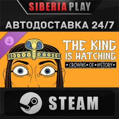 The King is Watching - Crowns of History DLC STEAM RU/KZ/UA/СНГ