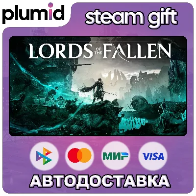 Lords of the Fallen Steam Gift / Россия + МИР / АВТО