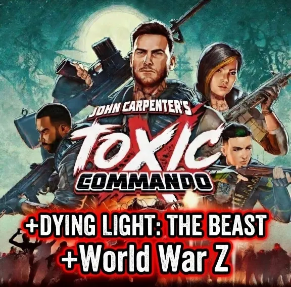 John Carpenter&acute;s Toxic Commando + DYING LIGHT: THE BEAST + World War Z/ STEAM