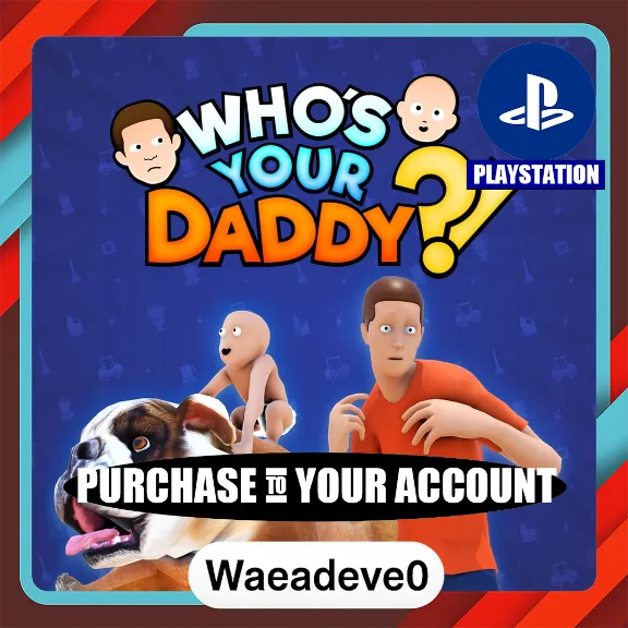 Who&acute;s Your Daddy?! – PlayStation (PSN) – Purchase in Your Account