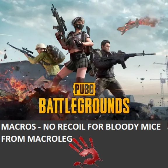 PUBG - 5.56 - macros for bloody, x7