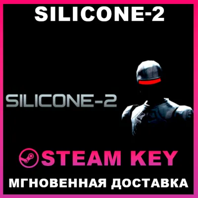 STEAM KEY - Silicone-2 - [REGION FREE/GLOBAL] - Auto Delivery
