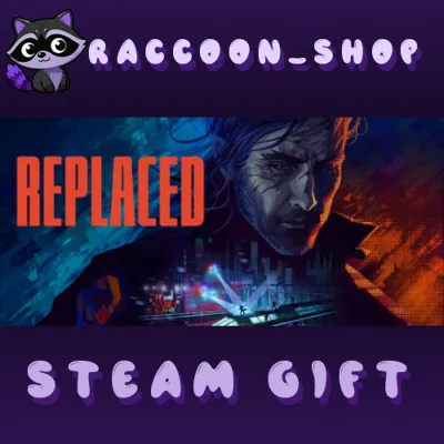REPLACED * STEAM RU*KZ*UA*СНГ🔥