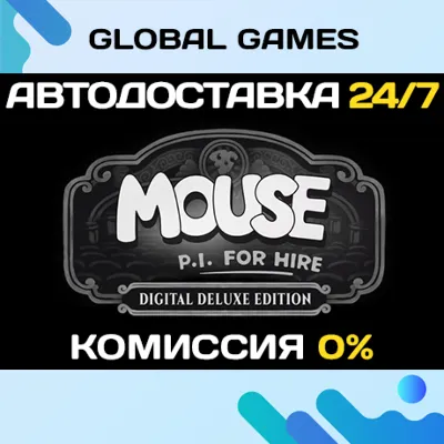 MOUSE: P.I. For Hire Digital Deluxe Edition STEAM GIFT 🚀АВТОДОСТАВКА