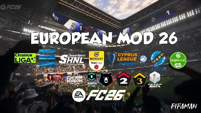 FC 26 - EUROPEAN PRO MOD FIFAMAN V5 TU 1.5.3 RPL + 4 Divisions