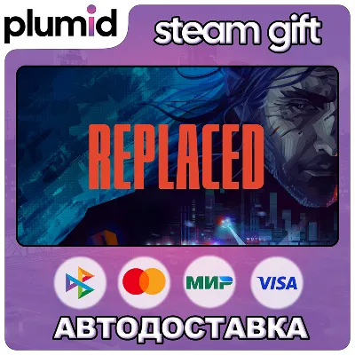 REPLACED Steam Gift / Россия + МИР / АВТО