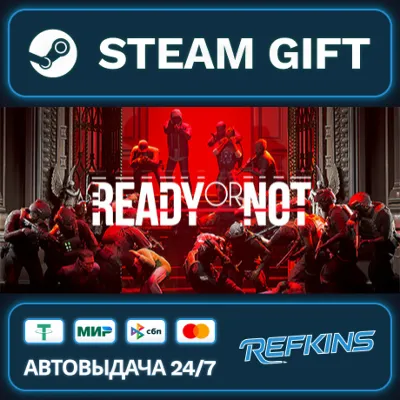 Ready Or Not РОССИЯ РФ + СНГ GLOBAL GIFT RU/РБ/KZ/TR/AR ТУРЦИЯ КАЗАХСТАН УКРАИНА