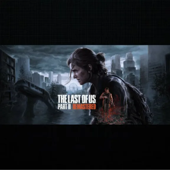 The Last of Us™ Part II Remastered · Steam ALL COUNTRIES