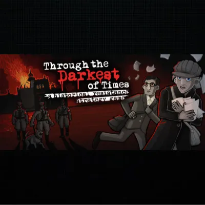 Through The Darkest of Times · Steam РОССИЯ и ВСЕ СТРАНЫ