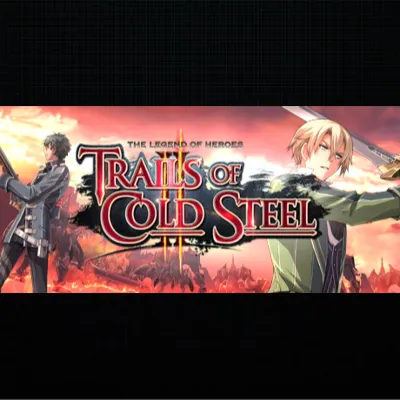 The Legend of Heroes: Trails of Cold Steel II · Steam ALL COUNTRIES