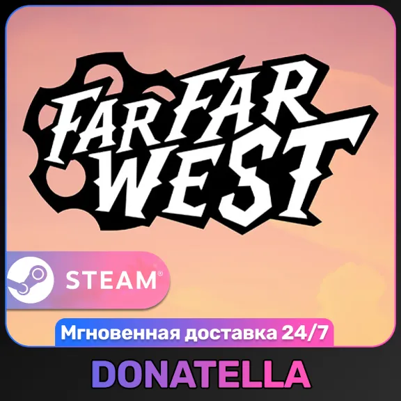 Far Far West | РФ + СНГ | Steam | Цифровой ключ