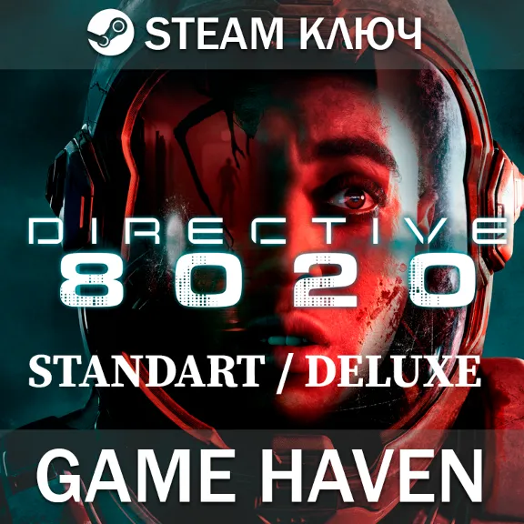 Directive 8020 🔑- Выбор издания - Steam ключ РФ+СНГ+Другие*