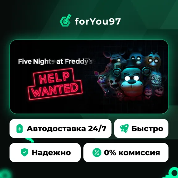 FIVE NIGHTS AT FREDDY&acute;S: HELP WANTED · Steam Gift · АВТОДОСТАВКА