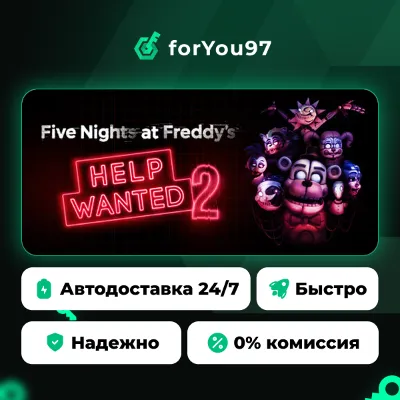 Five Nights at Freddy&acute;s: Help Wanted 2 · Steam Gift · АВТОДОСТАВКА