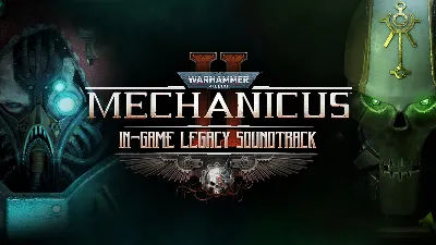 Warhammer 40,000: Mechanicus II – In-game Legacy Soundtrack DLC