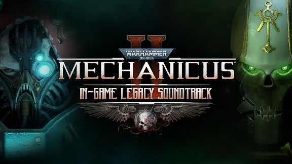 Warhammer 40,000: Mechanicus II – In-game Legacy Soundtrack DLC
