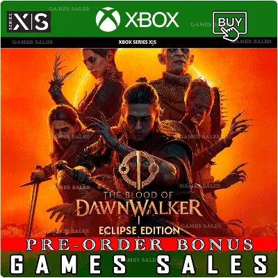 ✅❤️THE BLOOD OF DAWNWALKER — ECLIPSE EDITION PRE-ORDER❤️XBOX|XS+PC WIN❤️ПРЕДЗАКАЗ