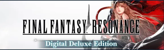 FINAL FANTASY RESONANCE Digital Deluxe Edition steam