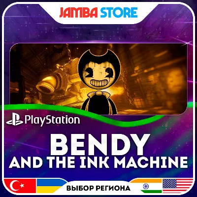 Bendy and the Ink Machine · PS4 · TR/UA/IN/US