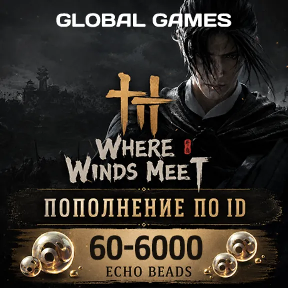 Where Winds Meet 60-6000 Echo Beads Topup via ID