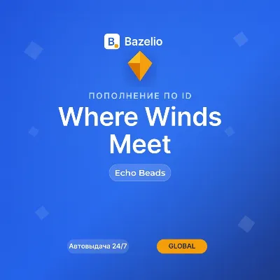 Where Winds Meet — Echo Beads Top-Up by ID · Global